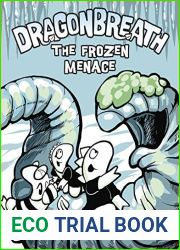 The Frozen Menace (Dragonbreath, #11)