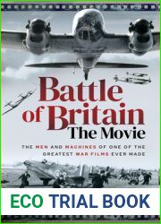 Battle of Britain The Movie: The Men and Machines of one of the Greatest War Films Ever Made