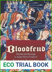 Bloodfeud: Murder and Revenge in Anglo-Saxon England