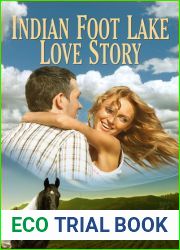 Indian Foot Lake Love Story