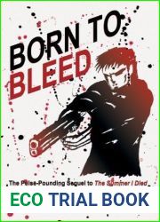 Born to Bleed (The Roger Huntington Saga, #2)