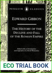 The Decline and Fall of the Roman Empire