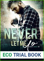 Never Let Me Go (Bayou Devils MC #6)