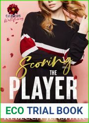 Scoring the Player (Campus Wallflowers, #3)