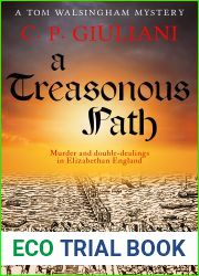 A Treasonous Path: Murder and double-dealings in Elizabethan England (Tom Walsingham Mysteries #2)