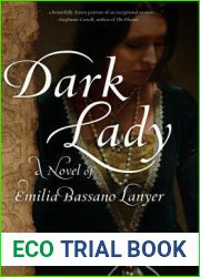Dark Lady: A Novel of Emilia Bassano Lanyer