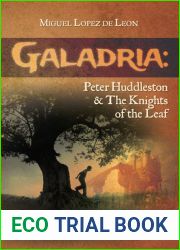 Peter Huddleston and The Knights of the Leaf (Galadria #3)