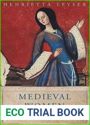 Medieval Women: A Social History of Women in England 450-1500