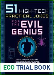 51 High-Tech Practical Jokes for the Evil Genius