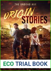 The Undead Age: Origin Stories (An Undead Age Novella)