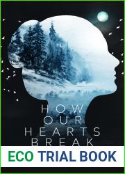 How Our Hearts Break: A Novel