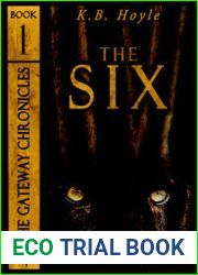 The Six (The Gateway Chronicles, #1)