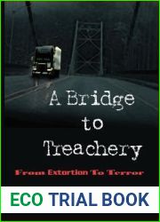 A Bridge to Treachery: From Extortion to Terror