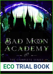 Bad Moon Academy: The Complete Series
