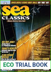 Sea Classics Magazine - April 2023 - Vol 56 No 4: Where History Sets Sail
