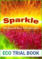 Sparkle: The Queerest Book You|ll Ever Love