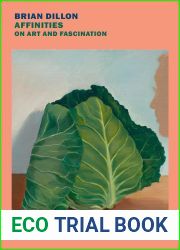 Affinities: On Art and Fascination
