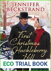 First Christmas on Huckleberry Hill (The Matchmakers of Huckleberry Hill #10)