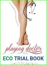 Playing Doctor (Meeting Men, #1)