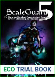ScaleGuard 5: It|s Time to Do That Progression Fantasy Tower-Climbing Adventure Thing