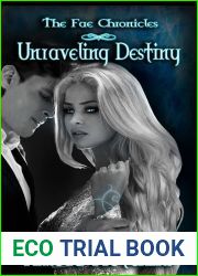 Unraveling Destiny (The Fae Chronicles, #5)