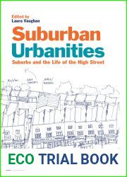 Suburban Urbanities: Suburbs and the Life of the High Street