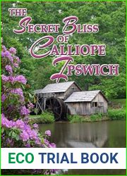 The Secret Bliss of Calliope Ipswich (Three Little Girls Dressed in Blue #2)