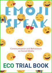 Emoji Speak: Communication and Behaviours on Social Media