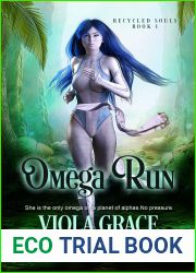 Omega Run (Recycled Souls Book 1)