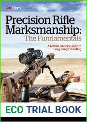 Precision Rifle Marksmanship: The Fundamentals - A Marine Sniper|s Guide to Long Range Shooting