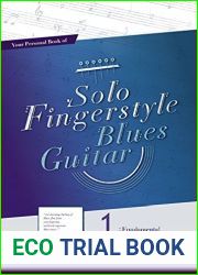 Your Personal Book of Solo Fingerstyle Blues Guitar 1 : Fundamental: (suitable for electric and acoustic guitar)