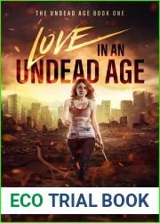 Love in an Undead Age (Undead Age, #1)