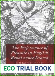 The Performance of Pleasure in English Renaissance Drama