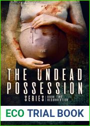 The Undead Possession Series: Book 2: Resurrection