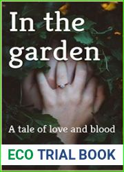 In the Garden: A Tale of Love and Blood