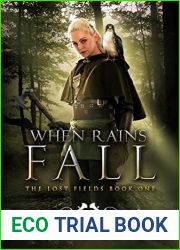 When Rains Fall (The Lost Fields, #1)