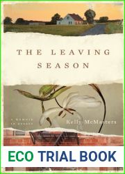 The Leaving Season: A Memoir in Essays