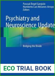 Psychiatry and Neuroscience Update: Bridging the Divide