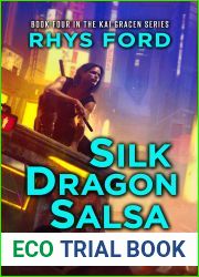 Silk Dragon Salsa (Kai Gracen, #4)