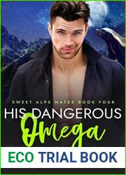 His Dangerous Omega (Sweet Alps Mates Book 4)