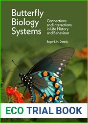 Butterfly Biology Systems: Connections and Interactions in Life History and Behaviour