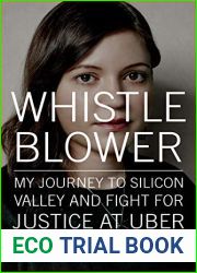 Whistleblower: My Journey to Silicon Valley and Fight for Justice at Uber