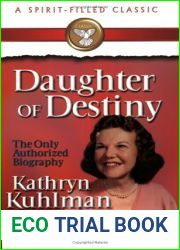 Daughter of Destiny: Kathryn Kuhlman
