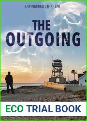 The Outgoing: A Spinnerfall Thriller