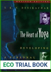 The Heart of Yoga: Developing a Personal Practice