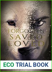 Forgotten, Saved, Loved (Nightfall, #2)