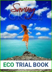 Saving Grace (What Doesn|t Kill You, #1)