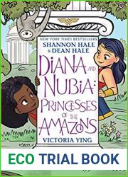 Diana and Nubia: Princesses of the Amazons