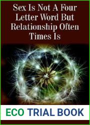 Sex Is Not A Four Letter Word But Relationship Often Times Is