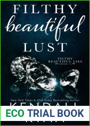 Filthy Beautiful Lust (Filthy Beautiful Lies, #3)